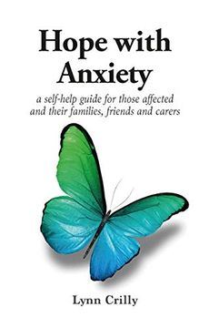 portada Hope With Anxiety: A Self-Help Guide for Those Affected and Their Families, Friends and Carers 