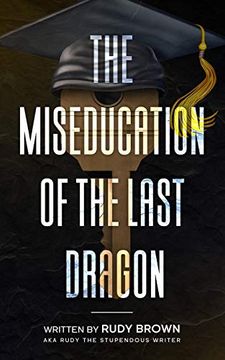 portada The Miseducation of the Last Dragon 