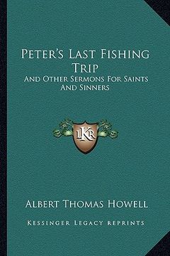 portada peter's last fishing trip: and other sermons for saints and sinners (en Inglés)