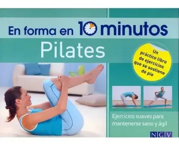 portada Pilates: En Forma En 10 Minutos (in Spanish)