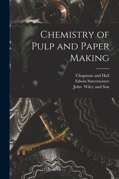 portada Chemistry of Pulp and Paper Making (en Inglés)