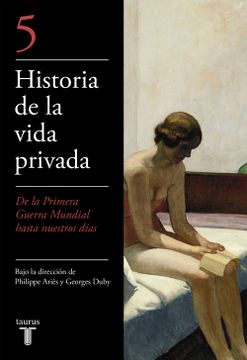 portada Historia de la Vida Privada (V): De la Primera Guerra Mundial a n Uestros Dias (in Spanish)