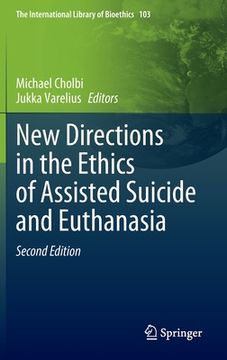 portada New Directions in the Ethics of Assisted Suicide and Euthanasia (in English)