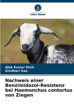 portada Nachweis einer Benzimidazol-Resistenz bei Haemonchus contortus von Ziegen (en Alemán)