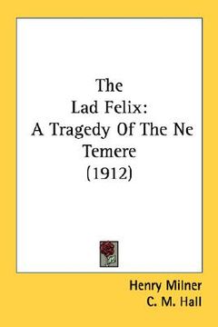 portada the lad felix: a tragedy of the ne temere (1912)