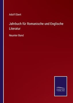 portada Jahrbuch für Romanische und Englische Literatur: Neunter Band (en Alemán)