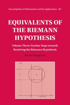 portada Equivalents of the Riemann Hypothesis: Volume 3, Further Steps Towards Resolving the Riemann Hypothesis (Encyclopedia of Mathematics and its Applications, Series Number 187) 