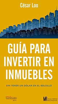 portada Guia para Invertir en Inmuebles: Sin tener USD1.00 en el bolsillo (Spanish Edition) (in Spanish)