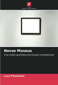 portada Novos Museus: Uma Análise Quantitativa da Situação Contemporânea