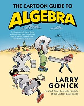 portada The Cartoon Guide to Algebra (Cartoon Guide Series) (in English)