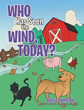 portada Who Has Seen the Wind, Today? (en Inglés)