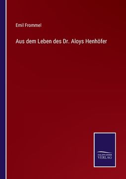 portada Aus dem Leben des Dr. Aloys Henhöfer (en Alemán)