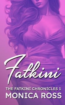 portada Fatkini: The Fatkini Chronicles: 1 (in English)