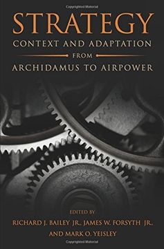 portada Strategy: Context and Adaptation from Archidamus to Airpower (en Inglés)
