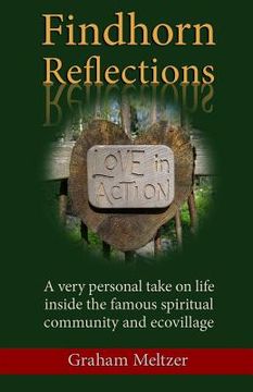 portada Findhorn Reflections: A very personal take on life inside the famous spiritual community and ecovillage (in English)