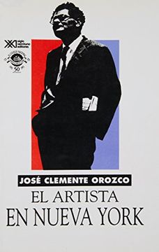 portada El Artista en Nueva York (Cartas a Jean Charlot, 1925-1929 y Tres Textos Inéditos).