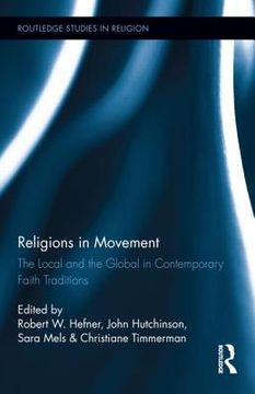 portada religions in movement: the local and the global in contemporary faith traditions (en Inglés)