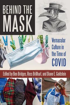 portada Behind the Mask: Vernacular Culture in the Time of Covid (en Inglés)