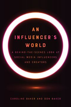 portada An Influencer's World: A Behind-The-Scenes Look at Social Media Influencers and Creators (in English)