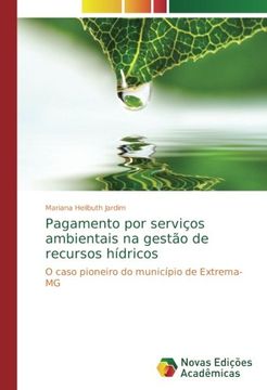 portada Pagamento por serviços ambientais na gestão de recursos hídricos: O caso pioneiro do município de Extrema-MG