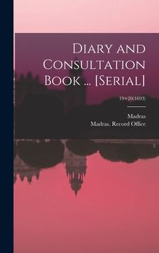 portada Diary and Consultation Book ... [serial]; 19+20(1693) (en Inglés)