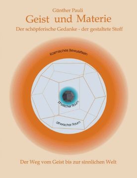 portada Geist und Materie: Der schöpferische Gedanke - der gestaltete Stoff (German Edition)