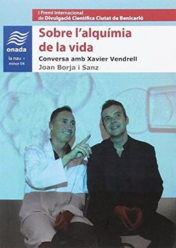 portada Sobre L’Alquímia de la Vida: Conversa amb Xavier Vendrell (in Catalá)
