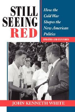 portada still seeing red: how the cold war shapes the new american politics (in English)