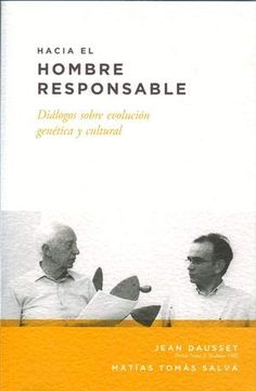 portada Hacia el Hombre Responsable: Diálogos Sobre Evolución Genética y Cultural (Altres Obres) (in Spanish)