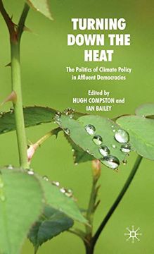 portada Turning Down the Heat: The Politics of Climate Policy in Affluent Democracies (en Inglés)