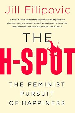 portada The h Spot: The Feminist Pursuit of Happiness (en Inglés)
