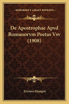 portada De Apostrophae Apvd Romanorvm Poetas Vsv (1908) (en Latin)