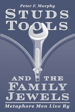 portada Studs, Tools, & the Family Jewels 