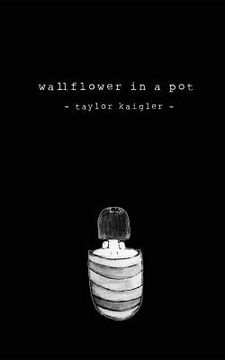 portada Wallflower In A Pot (in English)