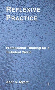 portada Reflexive Practice: Professional Thinking for a Turbulent World (en Inglés)
