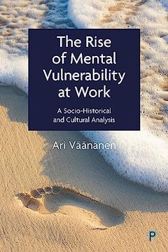 portada The Rise of Mental Vulnerability at Work: A Socio-Historical and Cultural Analysis (en Inglés)