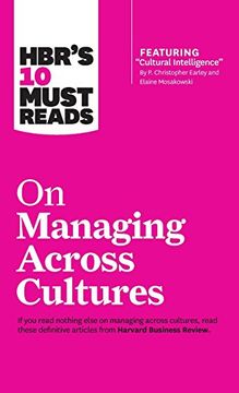 portada Hbr's 10 Must Reads on Managing Across Cultures (With Featured Article "Cultural Intelligence" by p. Christopher Earley and Elaine Mosakowski) (en Inglés)