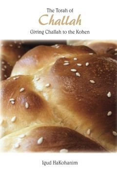 portada The Torah of Challah: Giving Challah to the Kohen