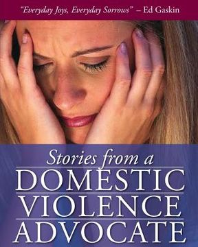 portada Stories from a Domestic Violence Advocate (en Inglés)