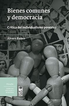 portada Bienes comunes y democracia: Crítica al individualismo posesivo (Spanish Edition)