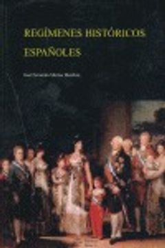 portada Regimenes historicos españoles (in Spanish)
