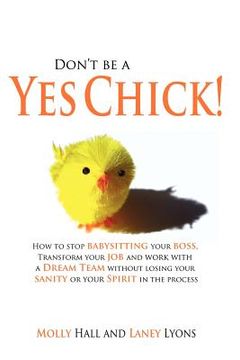 portada don't be a yes chick! (en Inglés)