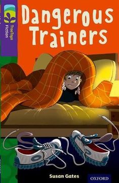 portada Oxford Reading Tree TreeTops Fiction: Level 11 More Pack A: Dangerous Trainers