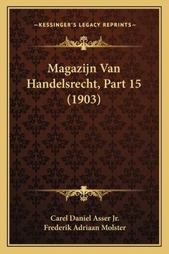 portada Magazijn Van Handelsrecht, Part 15 (1903)