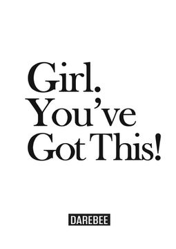 portada Girl. You've Got This!: The complete home workouts and fitness guide for women of any age and fitness level. (en Inglés)