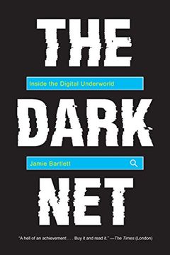 portada The Dark Net: Inside the Digital Underworld 