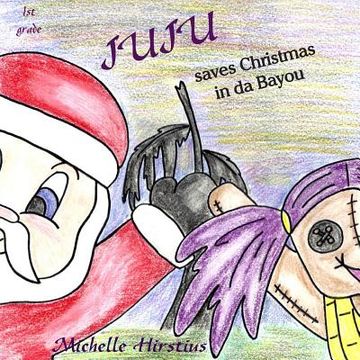 portada Juju Saves Christmas in Da Bayou (en Inglés)