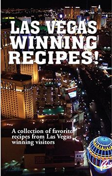 portada Las Vegas Winning Recipes!: A Collection of Favorite Recipes from Las Vegas Winning Visitors (in English)