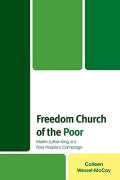 portada Freedom Church of the Poor: Martin Luther King Jr's Poor People's Campaign (en Inglés)