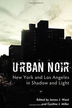 portada Urban Noir: New York and Los Angeles in Shadow and Light